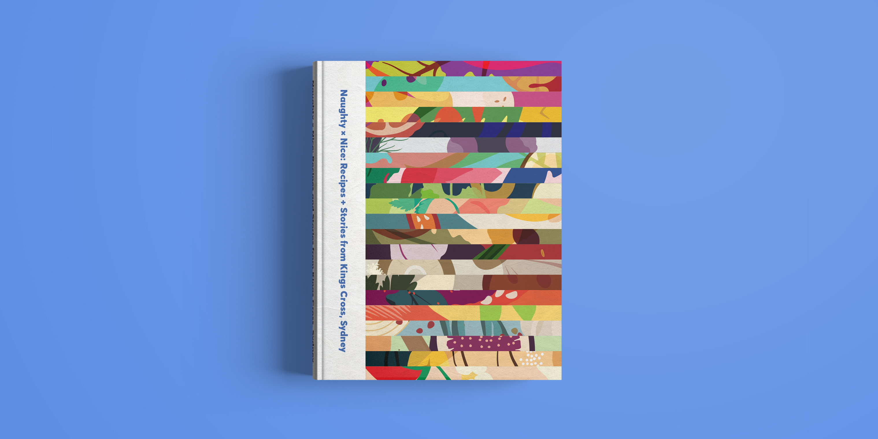 Naughty x Nice: Recipes & Stories from Kings Cross, Sydney Book Cover